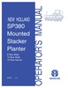 Thumbnail NEW HOLLAND SP380 MOUNTED STACKER PLANTER OPERATORS MANUAL Thumbnail NEW HOLLAND SP380 MOUNTED STACKER PLANTER OPERATORS MANUAL