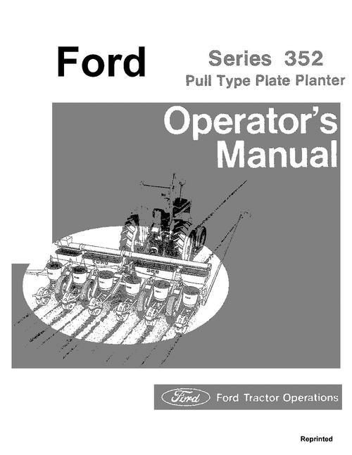 Product picture NEW HOLLAND SERIES 352 PULL TYRE PLANTER OPERATORS MANUAL
