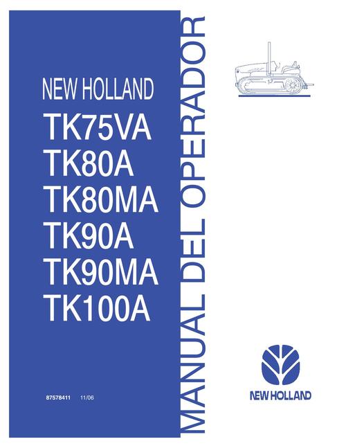 Product picture NEW HOLLAND TK75VA TK80A TK80MA TK90A DOZER OPERATORS MANUAL