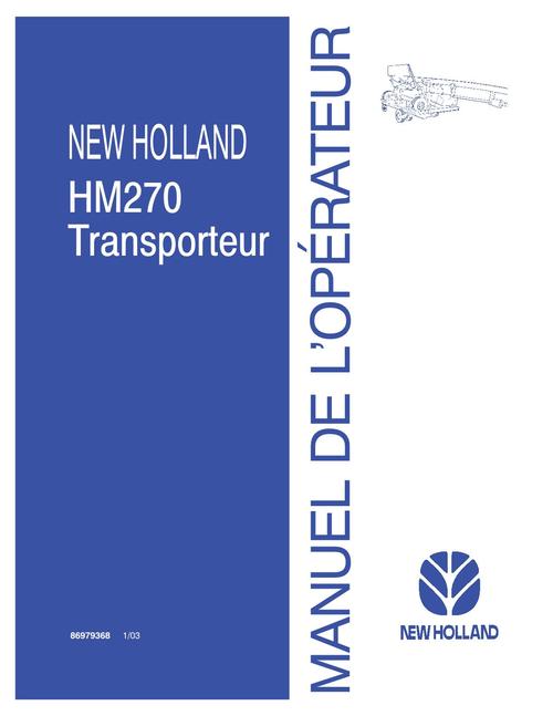 Product picture NEW HOLLAND HM270 TRANSPORTEUR OPERATORS MANUAL #2