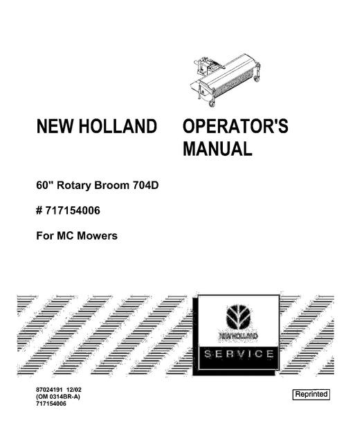Product picture NEW HOLLAND 60ROTARY BROOM 704D MC MOWER OPERATORS MANUAL