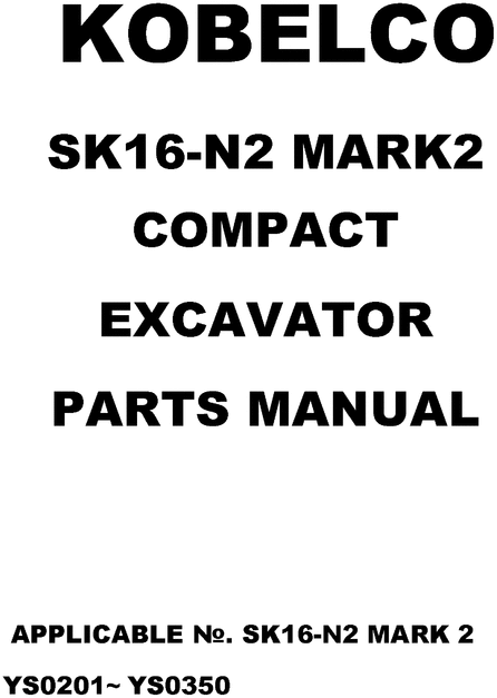 Product picture KOBELCO SK16-N2 MARK 2 COMPACT EXCAVATOR PARTS CATALOG MANUAL