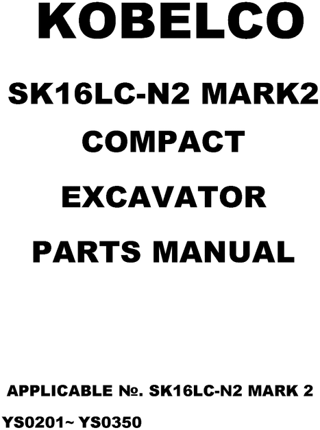 Product picture KOBELCO SK16LC-N2 MARK 2 COMPACT EXCAVATOR PARTS CATALOG MANUAL